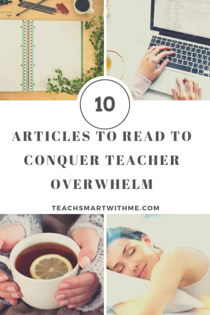 conquer teacher overwhelm with these 10 tip articles to read