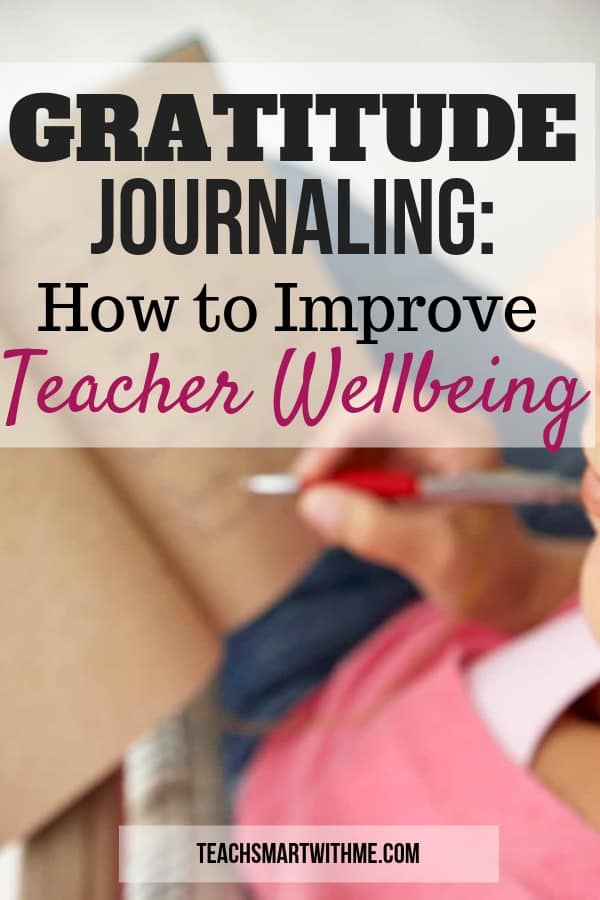 Improve teacher wellbeing with Gratitude journaling