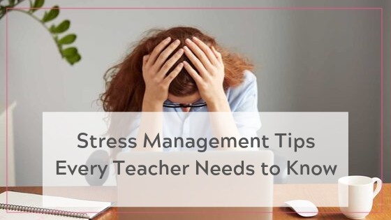 Stress Management tips for teachers